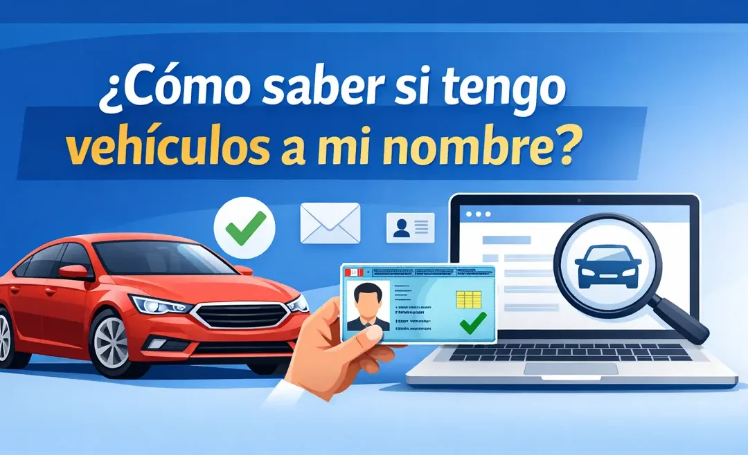 Cómo saber si tengo vehículos a mi nombre