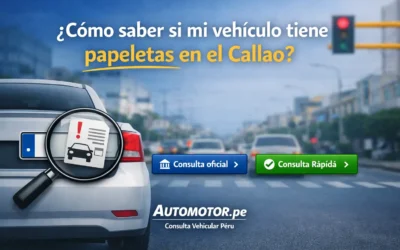 ¿Cómo saber si mi vehículo tiene papeletas en el Callao?