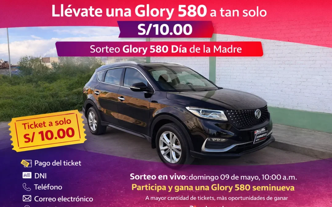 Llévate una Glory 580 a tan solo S/10.00